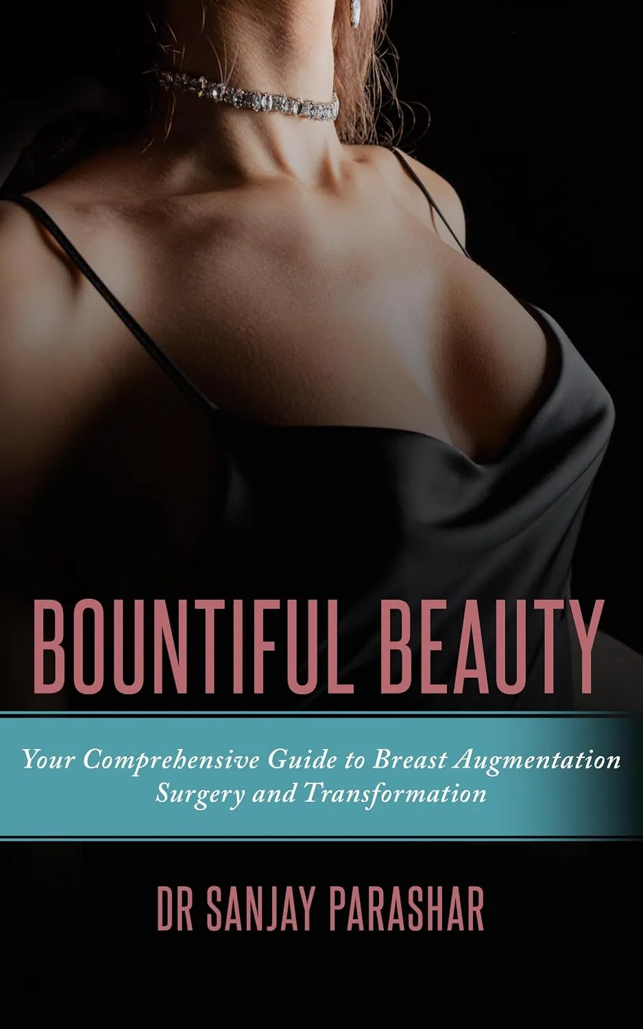 Book cover: Bountiful Beauty by Dr. Sanjay Parashar