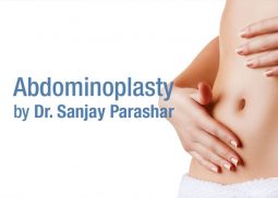 Abdominoplasty - Tummy Tuck - 6 Pack Surgery - By Dr Sanjay Parashar