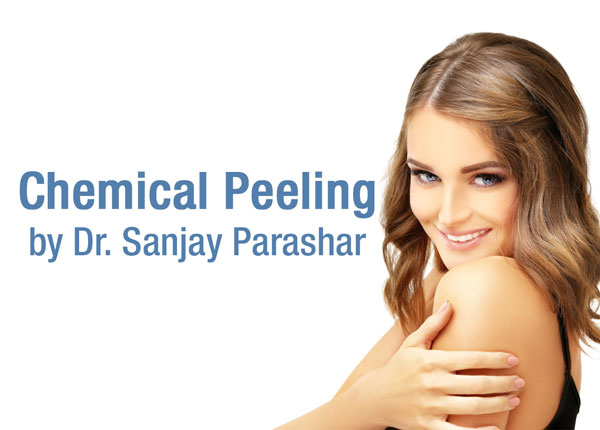 Chemical Peels Dubai - By Dr Sanjay Parashar