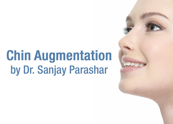 Chin Augmentation Dubai - By Dr Sanjay Parashar