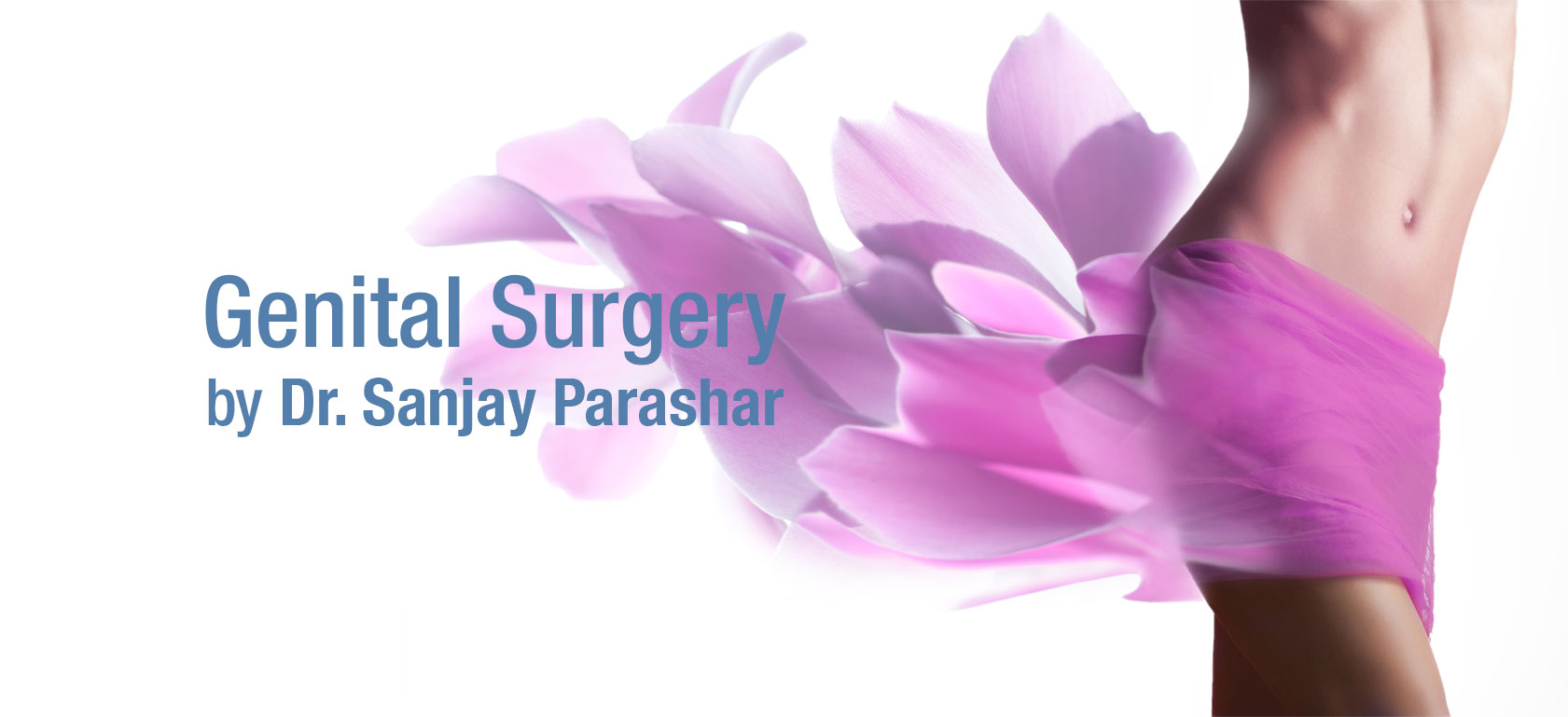 Genital Reconstruction Surgery Dubai - By Dr Sanjay Parashar